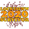 LOCKDOWN - 2020 Survivor