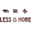 Less is more
