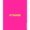 Trans