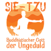 SIE-TZU Gott der Ungeduld