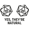 d20 are naturals