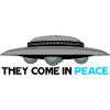UFO- They Come in Peace