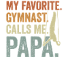 Mon gymnaste préféré m’appelle Papa