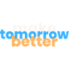 Make Tomorrow Better