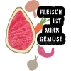 Fleisch ist mein Gemüse