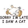 Désolé d’être en retard - Cat