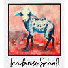 Ich bin so Schaf
