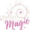 Leben ist Magie