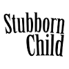 Stubborn child