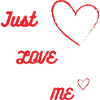 Just love me