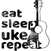 Eat sleep UKE repeat! black