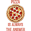 PIZZA is always the answer