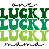 One Lucky Mama - St. Patrick's Day