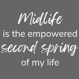 TRM midlife mantra white