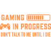 Gaming In Progress