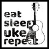 eat sleep uke repeat! Poster schwarz-weiss