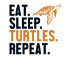 Eat Sleep Turtles Repeat Turtle