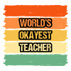 World's Okayest Teacher T-shirt Design
