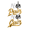 No Pain No Gain