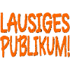 LAUSIGES PUBLIKUM