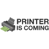 PRINTER IS COMING