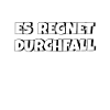 Es regnet Durchfall