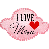I love mom