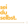 sei du selbst.