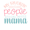 Mon peope préféré Appelez-moi Mama