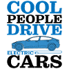 Cool People Drive Electric Cars