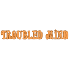 troubled mind