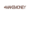 Money Entrepreneur Quote