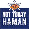 Not Today Haman Purim Judaism