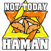 Not Today Haman Purim Judaism