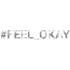Feel Okay