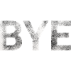 BYE