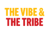 The Vibe & The Tribe