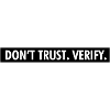 Don't Trust. Verify.