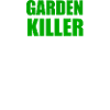 GARDEN KILLER
