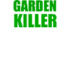 GARDEN KILLER