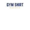 GYM Shirt