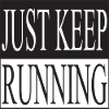 Continuez simplement à courir