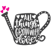 All Things Grow With Love