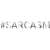 Sarcasm hashtag