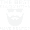 The Best Blacksmiths Have Beards