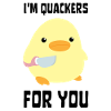 I'm Quackers For You - Funny Duck with knife Meme