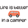 Life is Better in a Camper