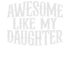 Awesome Like My Daughter