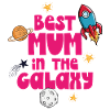 Best Mum in the Galaxy
