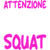Squat Frase Divertente Allenamento Palestra Donna